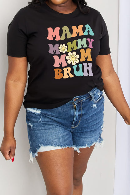 Simply Love Full Size MAMA MY MOM BRUH Graphic Cotton Tee