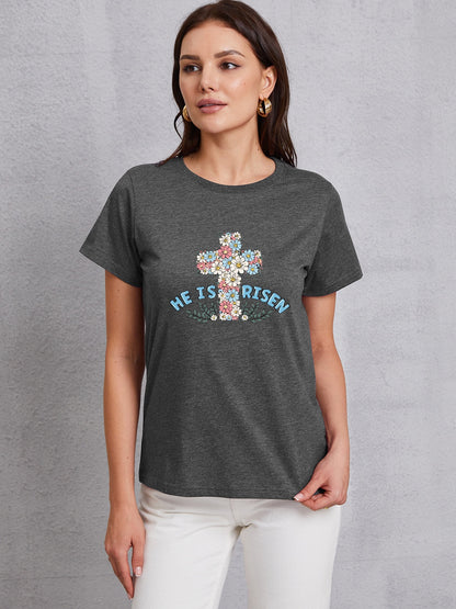 HE IS RISEN Round Neck Short Sleeve T-Shirt